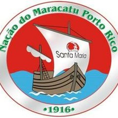 13 de Maio - Nação de Maracatu Porto Rico