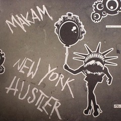 Makam - New York Hustler