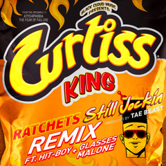 Curtiss King - Ratchets Still Jockin' (Remix) (feat Glasses Malone & Hit-Boy)