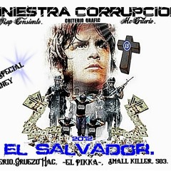 SINIESTRA KORRUPCION-SML503 FT MC CRITERI0,GRUEZO MAC,EL PIKKA,SMALL KILLER,L'TAINEY.