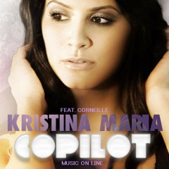 CO-PILOT - Kristina Maria feat. Corneille