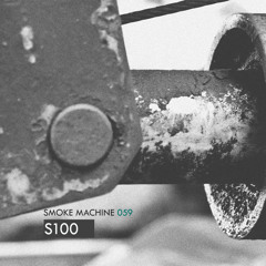 Smoke Machine Podcast 059 S100