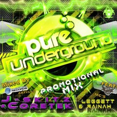 J-Skitz & Coretek Feat. Mc's Leggett & Rainah - Pure Underground Promo Mix