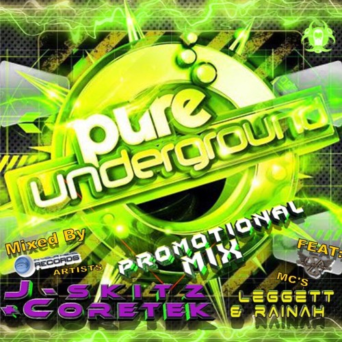 J-Skitz & Coretek Feat. Mc's Leggett & Rainah - Pure Underground Promo Mix