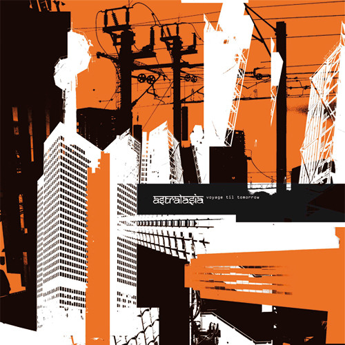 Astralasia - Voyage Til Tomorrow [edit]