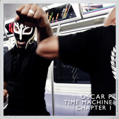 Oscar P - Time Machine (Beast621 Remix Edit)