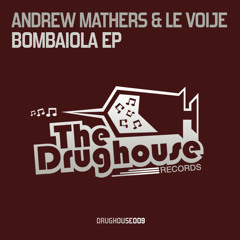 [DH009] - Andrew Mathers & Le Voije - Bombaiola EP - Preview