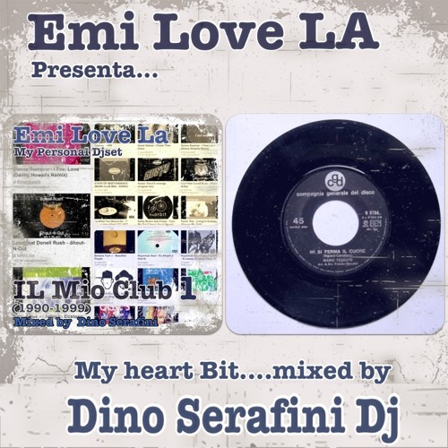 DJ DINO SERAFINI (1990.1999)- For Emi Love La.Agosto 2012