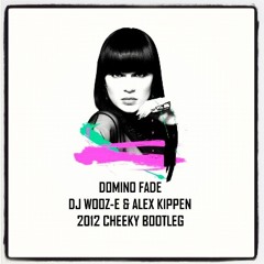 DOMINO FADE (DJ WOOZ-E & ALEX KIPPEN 2012 CHEEKY BOOTLEG) **Free Download**
