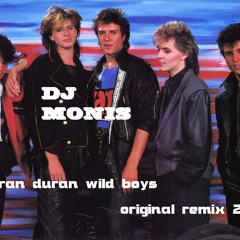 Duran duran Wild Boys dj monis original Remix 2012)