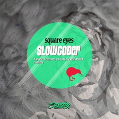 SCAR51 02 Square Eyes - Slowcoder (Aspark's Radical Fermentation Remix)