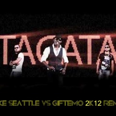 Tacabro -Tacata (Mike Seattle vs. giftemo 2k12 remix)