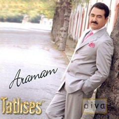 Ibrahim Tatlises - Aramam