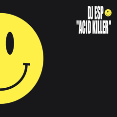 DJ ESP aka Woody Mc Bride vs Kid Acid - notatorius