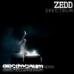 Zedd - Spectrum (Electrocisum "Rystic" Remix)