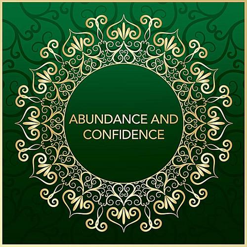 Abundance and Confidence Affirmations