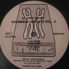 Khromozomes - Say Word (1997)