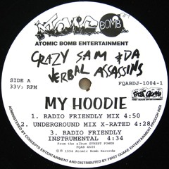 Crazy Sam & Da Verbal Assassins - My Hoodie (underground mix x rated) '94