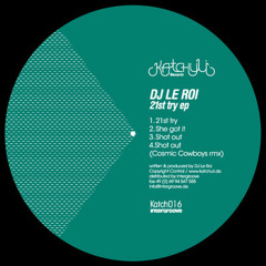 OUT NOW : DJ LE ROI - 21st try - KATCHULI RECORDS