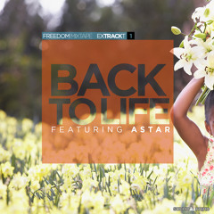 Freedom Mixtape - Back To Life feat. Astar, Rigga & Lisa [Produced by Jaaz Odongo]