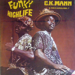 C.K. Mann & His Carousel 7 - Medzi Makoma Ma Wo