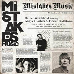 Rainer Weichhold feat. Bastida & Kaltstrom - True Mirrors