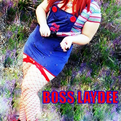 Boss Laydee - SeXXXahOLiXXX