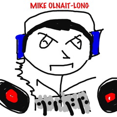 Mike Olnait-Longs Augustmix