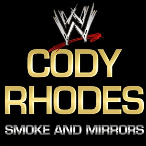 WWE: Smoke and Mirrors (Cody Rodes) - SoundMixed