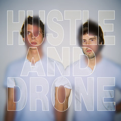 Hustle and Drone - Bobby Wish