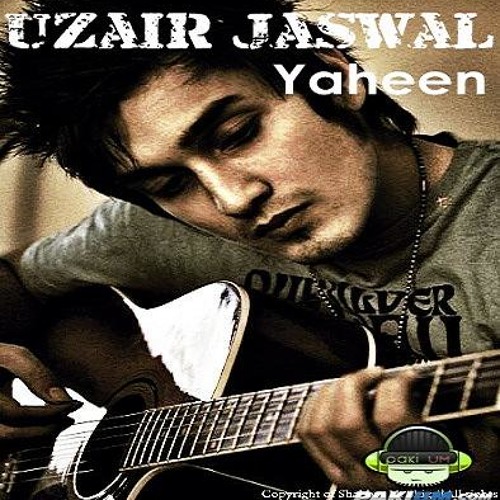 Yaheen by Uzair Jaswal