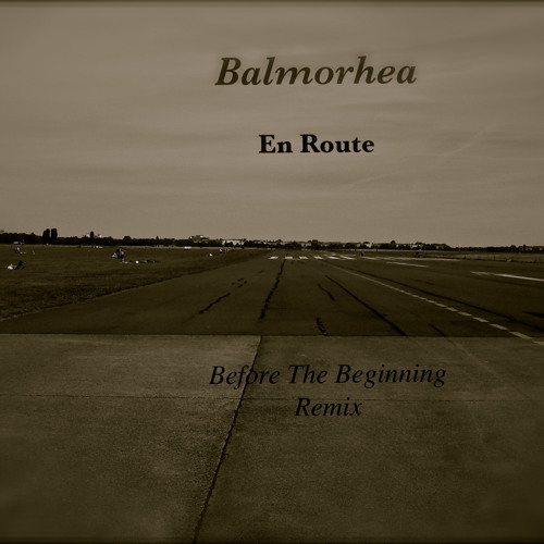 En Route (Balmorhea) - Before the Beginning remix