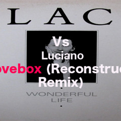 Black Vs Luciano - Wonderful Life (Groovebox Reconstruction Mashup)
