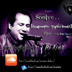 SONIYE {Rahat fateh Ali Khan} {Dj AleX}