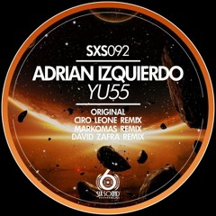 Adrian Izquierdo - YU55 (Markomas Remix)