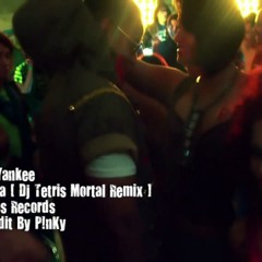 Daddy Yankee - Lovumba - ( Tetris Mortal Remix )