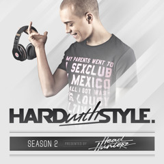 HARD with STYLE: Episode 15