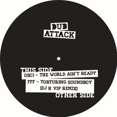 FFF - Torturing Soundboy DJ K remix
