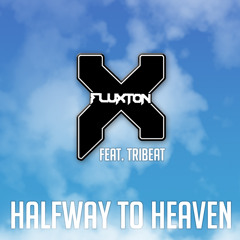 Halfway to Heaven (ft. TriBeat)