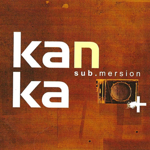 Kanka - Sub.mersion - Make it this time (feat biga)