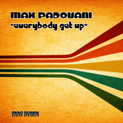 MAX PADOVANI - EVERYBODY GET UP (Original Teaser Mix)