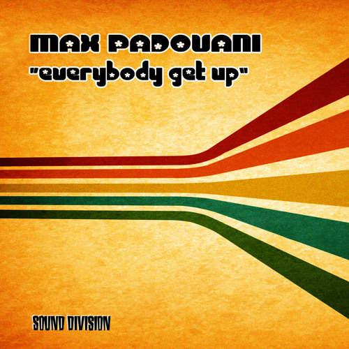 MAX PADOVANI - EVERYBODY GET UP (Original Teaser Mix)