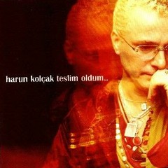 Harun Kolçak - Ölürüm Elinde - (1998)