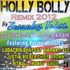Swanky Trios Holly Bolly Remix 2012 Official Audio Dj Hm Dj Ysk Dj Vikram Mp3