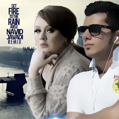 Adele <> Set Fire To The Rain (Navid Javadi Remix)