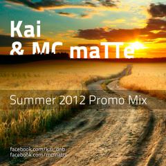 Summer 2012 Promo Mix Kai ft. Mc MaTTe