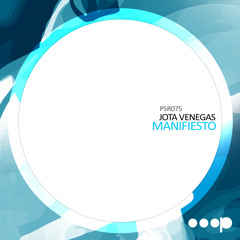 Jota Venegas - Manifiesto (Original Mix) // OUT NOW @ BEATPORT [Pressure Records]