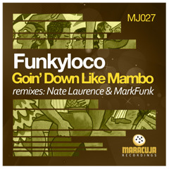 (MJ027) Funkyloco - Going Down Like This (Nate Laurence remix)