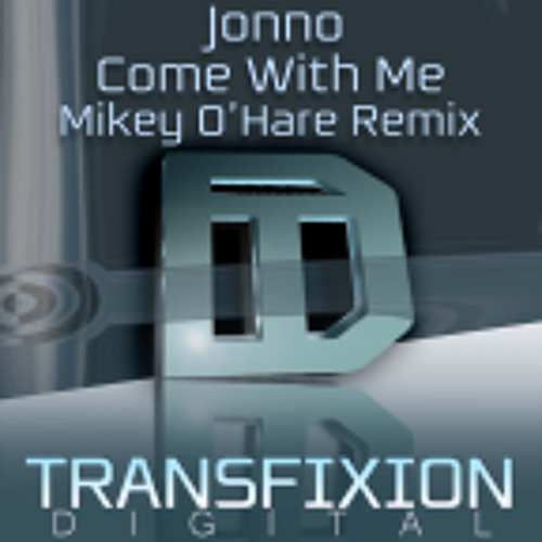 Jonno-Come With Me-Mikey O'Hare Remix
