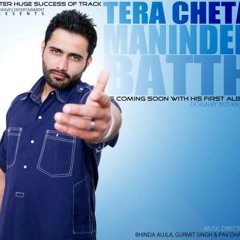 DJ   Vishal -Tera Cheta ft Maninder Batth